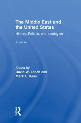 Lesch / W. Lesch / Haas |  The Middle East and the United States | Buch |  Sack Fachmedien