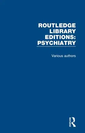 Various |  Routledge Library Editions: Psychiatry | Buch |  Sack Fachmedien