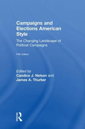 Nelson / Thurber | Campaigns and Elections American Style | Buch | 978-1-138-60515-2 | www.sack.de