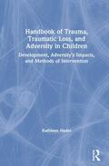Nader |  Handbook of Trauma, Traumatic Loss, and Adversity in Children | Buch |  Sack Fachmedien