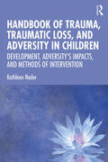 Nader |  Handbook of Trauma, Traumatic Loss, and Adversity in Children | Buch |  Sack Fachmedien