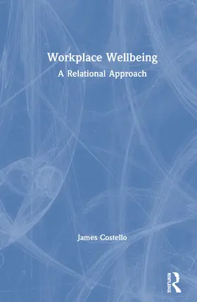 Costello |  Workplace Wellbeing | Buch |  Sack Fachmedien