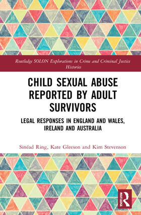 Ring / Gleeson / Stevenson | Child Sexual Abuse Reported by Adult Survivors | Buch | 978-1-138-60535-0 | sack.de