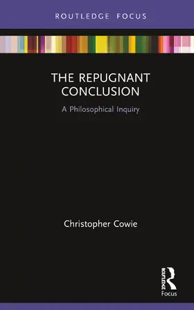 Cowie |  The Repugnant Conclusion | Buch |  Sack Fachmedien