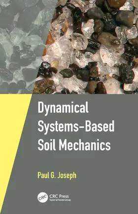 Joseph |  Dynamical Systems-Based Soil Mechanics | Buch |  Sack Fachmedien