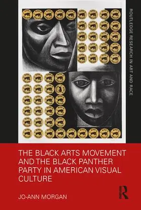 Morgan | The Black Arts Movement and the Black Panther Party in American Visual Culture | Buch | 978-1-138-60592-3 | sack.de