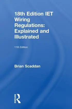 Scaddan | IET Wiring Regulations: Explained and Illustrated | Buch | 978-1-138-60606-7 | www.sack.de