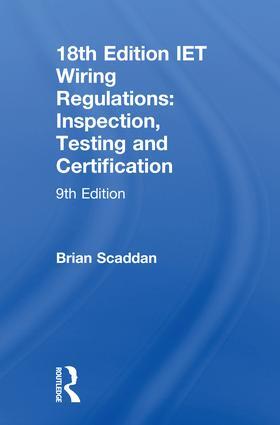 Scaddan | IET Wiring Regulations: Inspection, Testing and Certification | Buch | 978-1-138-60608-1 | sack.de