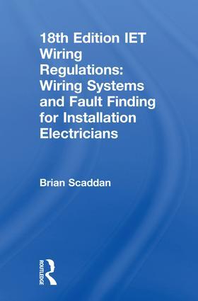 Scaddan | IET Wiring Regulations: Wiring Systems and Fault Finding for Installation Electricians | Buch | 978-1-138-60611-1 | sack.de