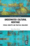 Perez-Alvaro |  Underwater Cultural Heritage | Buch |  Sack Fachmedien
