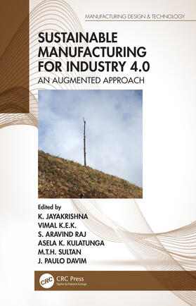 Jayakrishna / K.E.K. / Raj |  Sustainable Manufacturing for Industry 4.0 | Buch |  Sack Fachmedien