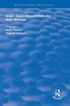 Pulsiano / Treharne | Anglo-Saxon Manuscripts and their Heritage | Buch | 978-1-138-60780-4 | www.sack.de