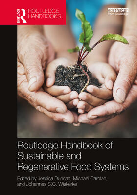 Duncan / Wiskerke / Carolan |  Routledge Handbook of Sustainable and Regenerative Food Systems | Buch |  Sack Fachmedien