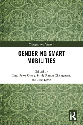 Uteng / Christensen / Levin |  Gendering Smart Mobilities | Buch |  Sack Fachmedien