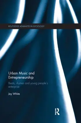 White | Urban Music and Entrepreneurship | Buch | 978-1-138-60889-4 | www.sack.de
