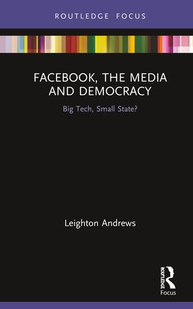 Andrews | Facebook, the Media and Democracy | Buch | 978-1-138-60897-9 | sack.de
