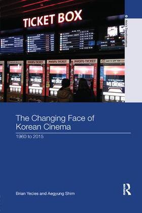 Yecies / Shim |  The Changing Face of Korean Cinema | Buch |  Sack Fachmedien