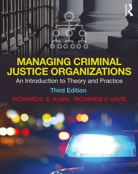 Kania / Davis | Managing Criminal Justice Organizations | Buch | 978-1-138-60974-7 | sack.de