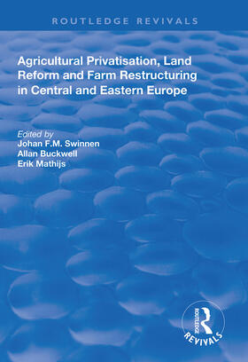 Swinnen / Buckwell / Mathijs | Agricultural Privatization, Land Reform and Farm Restructuring in Central and Eastern Europe | Buch | 978-1-138-61014-9 | sack.de