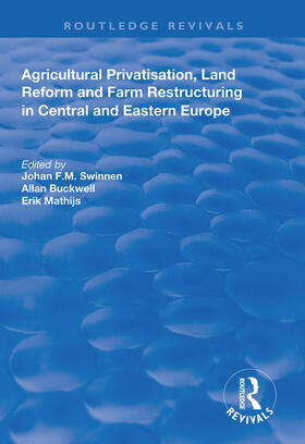 Buckwell / Swinnen / Mathijs | Agricultural Privatization, Land Reform and Farm Restructuring in Central and Eastern Europe | Buch | 978-1-138-61016-3 | sack.de