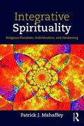 Mahaffey |  Integrative Spirituality | Buch |  Sack Fachmedien