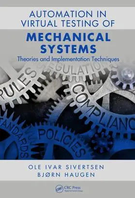 Sivertsen / Haugen |  Automation in the Virtual Testing of Mechanical Systems | Buch |  Sack Fachmedien