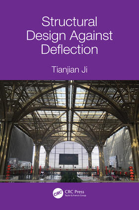 Ji | Structural Design Against Deflection | Buch | 978-1-138-61098-9 | sack.de