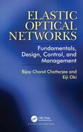 Chatterjee / Oki |  Elastic Optical Networks | Buch |  Sack Fachmedien