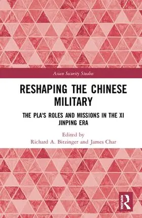 Bitzinger / Char |  Reshaping the Chinese Military | Buch |  Sack Fachmedien