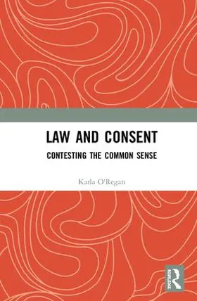 O'Regan | Law and Consent | Buch | 978-1-138-61250-1 | www.sack.de
