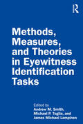 Smith / Toglia / Lampinen |  Methods, Measures, and Theories in Eyewitness Identification Tasks | Buch |  Sack Fachmedien