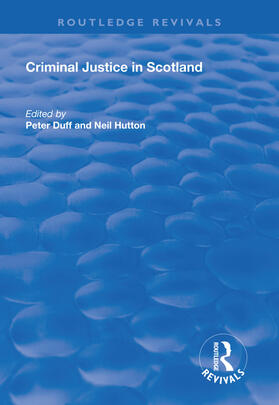 Duff / Hutton | Criminal Justice in Scotland | Buch | 978-1-138-61261-7 | sack.de