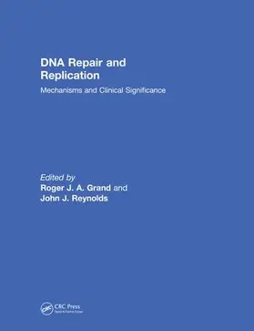 Grand / Reynolds |  DNA Repair and Replication | Buch |  Sack Fachmedien