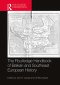 Lampe / Brunnbauer |  The Routledge Handbook of Balkan and Southeast European History | Buch |  Sack Fachmedien