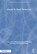 Hepworth-Sawyer / Hodgson / King |  Gender in Music Production | Buch |  Sack Fachmedien