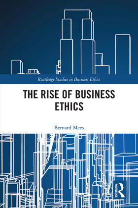 Mees |  The Rise of Business Ethics | Buch |  Sack Fachmedien