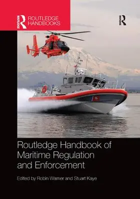 Warner / Kaye | Routledge Handbook of Maritime Regulation and Enforcement | Buch | 978-1-138-61439-0 | sack.de