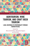 Pezzi / Faggian / Reid |  Agritourism, Wine Tourism, and Craft Beer Tourism | Buch |  Sack Fachmedien
