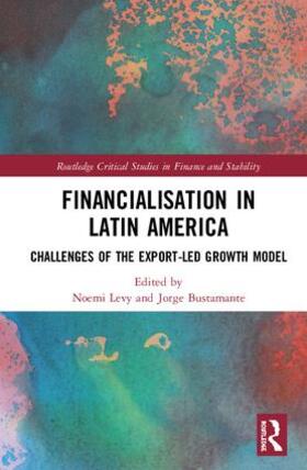 Levy / Bustamante | Financialisation in Latin America | Buch | 978-1-138-61453-6 | sack.de