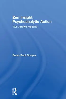 Cooper |  Zen Insight, Psychoanalytic Action | Buch |  Sack Fachmedien