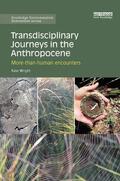 Wright |  Transdisciplinary Journeys in the Anthropocene | Buch |  Sack Fachmedien