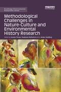 Thorpe / Rutherford / Sandberg |  Methodological Challenges in Nature-Culture and Environmental History Research | Buch |  Sack Fachmedien
