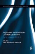 Williams / Scott |  Employment Relations under Coalition Government | Buch |  Sack Fachmedien