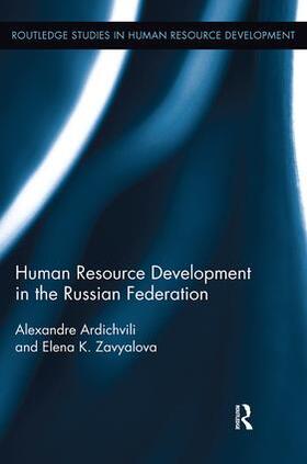 Ardichvili / Zavyalova | Human Resource Development in the Russian Federation | Buch | 978-1-138-61717-9 | sack.de