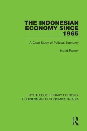 Palmer | The Indonesian Economy Since 1965 | Buch | 978-1-138-61768-1 | www.sack.de