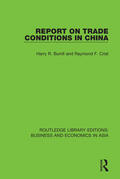 Burrill / Crist |  Report on Trade Conditions in China | Buch |  Sack Fachmedien