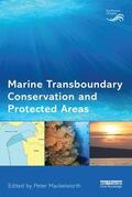 Mackelworth |  Marine Transboundary Conservation and Protected Areas | Buch |  Sack Fachmedien