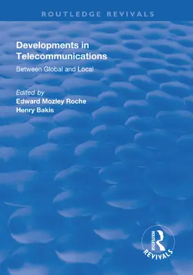 Roche / Bakis | Developments in Telecommunications | Buch | 978-1-138-61850-3 | www.sack.de