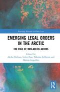 Shibata / Zou / Sellheim |  Emerging Legal Orders in the Arctic | Buch |  Sack Fachmedien