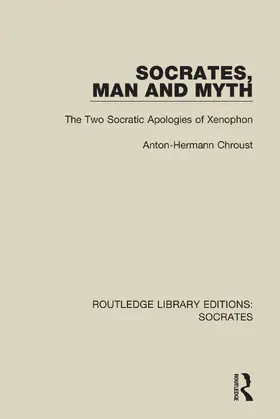 Chroust |  Socrates, Man and Myth | Buch |  Sack Fachmedien